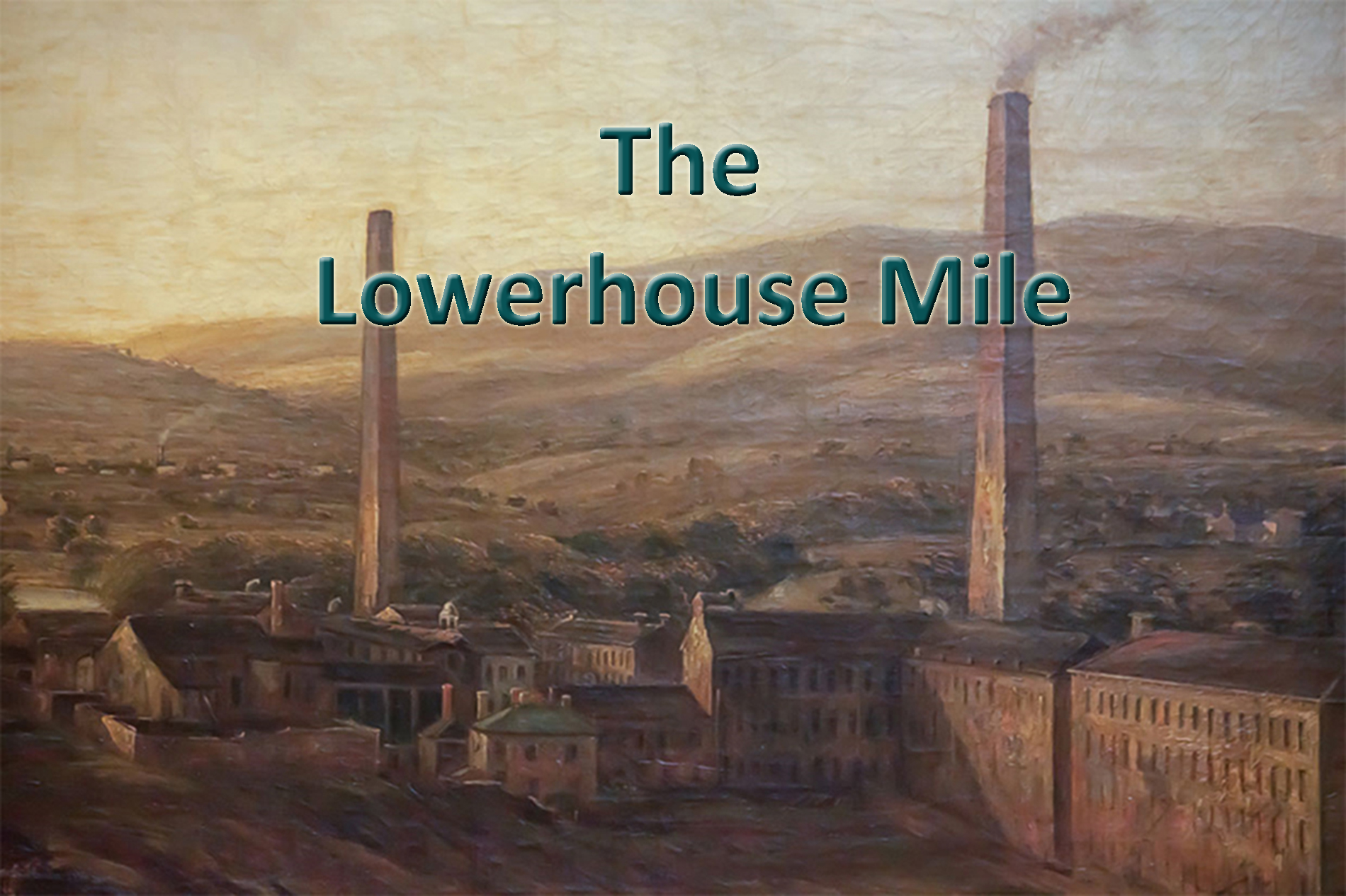 Lowerhouse Mile History